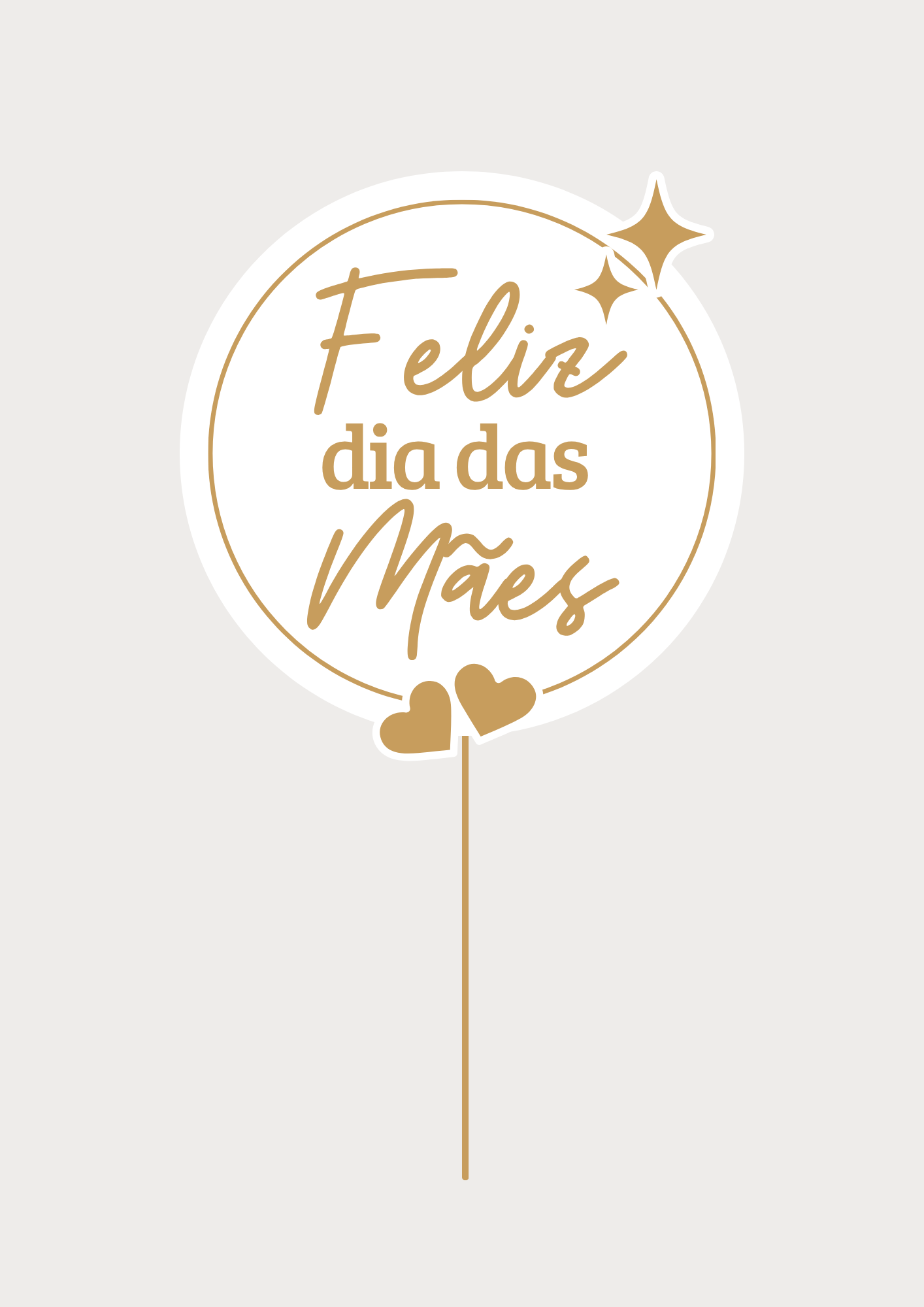 Topo de Bolo - Feliz dia das Mães